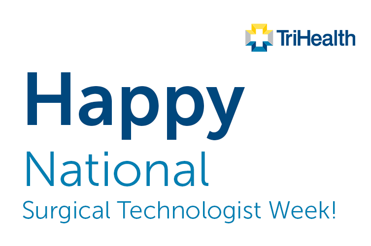 TriHealth Recognizes National Surgical Technologist Week Bridge